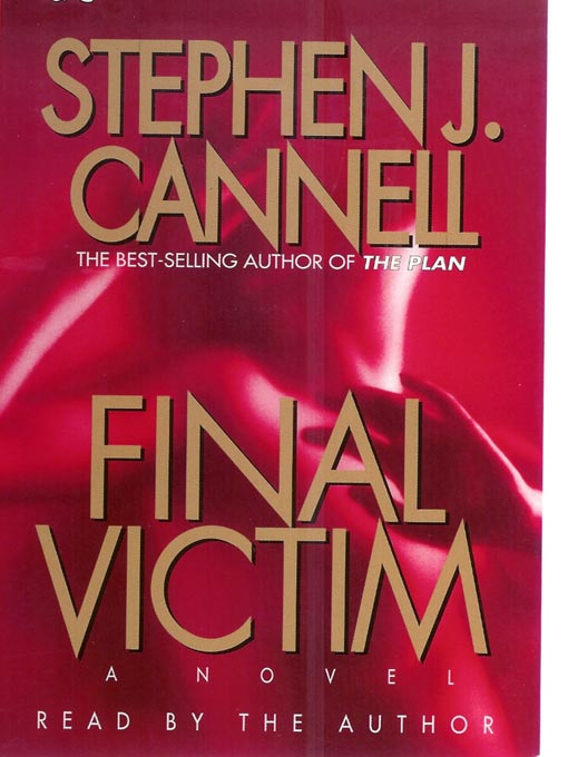 Title details for Final Victim by Stephen J. Cannell - Available